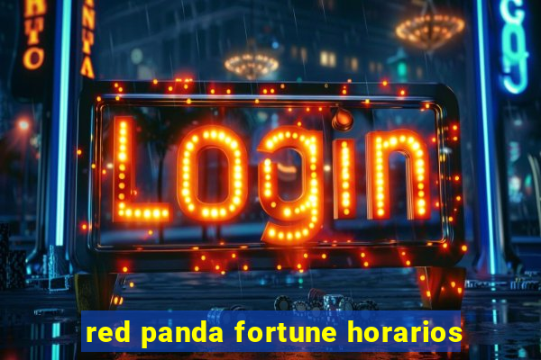 red panda fortune horarios